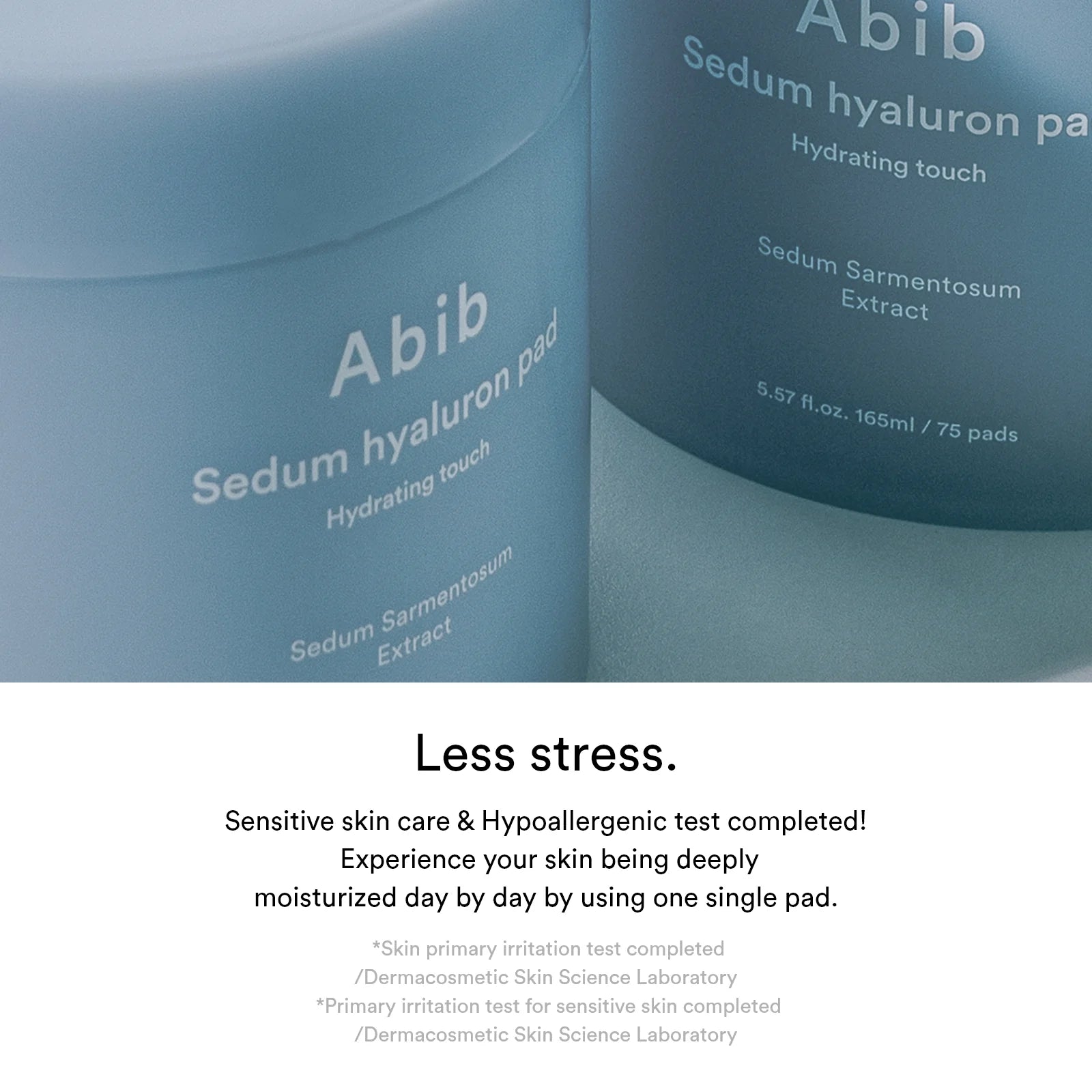 Abib Sedum Hyaluron Pad Hydrating Touch 165ml*75 Pads: 75 pads containing Sedum Hyaluron for hydrating and revitalizing the skin, in a convenient 165ml pack.